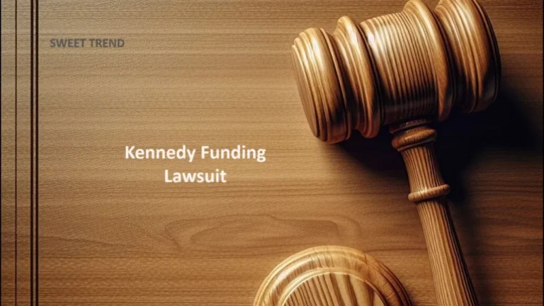 The Kennedy Funding Lawsuit: A Battle Over Financial Secrets 2024