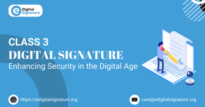 Class 3 Digital Signature: Enhancing Security in the Digital Age