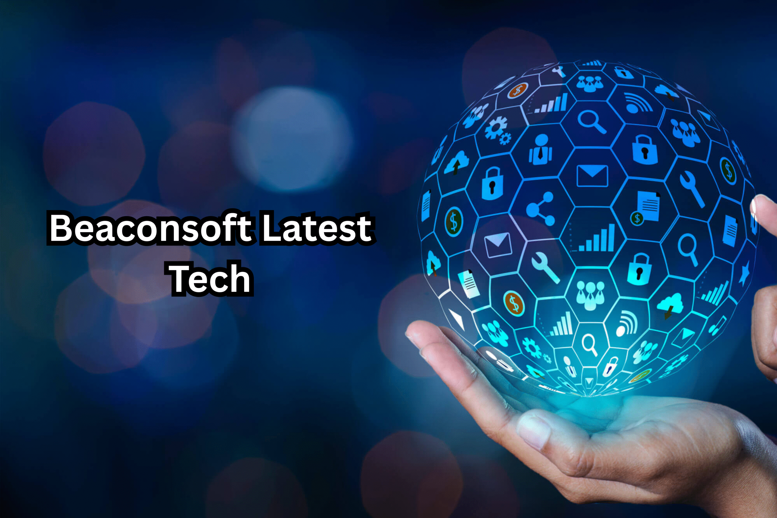 Beaconsoft Latest Tech: Innovations, AI, Cloud & What’s Next