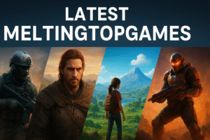 Latest MeltingTopGames