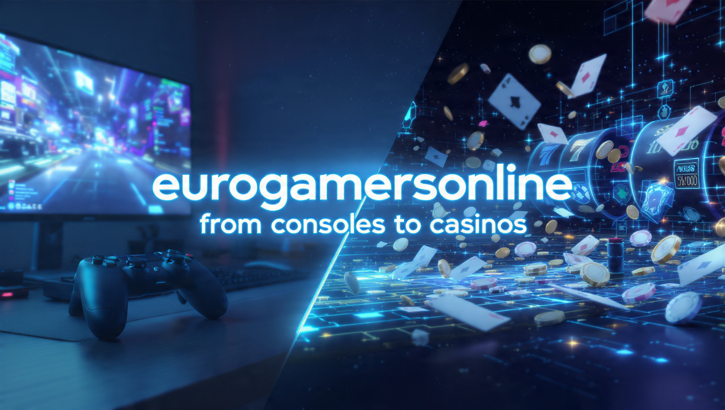 Eurogamersonline From Consoles to Casinos A Simple and Clear Guide