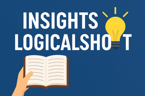 Insights Logicalshout Simple, Clear, and Complete Guide for Everyone